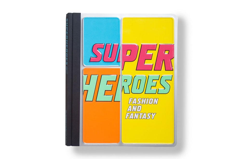 manual de la moda “Super Heroes: Fashion and Fantasy”