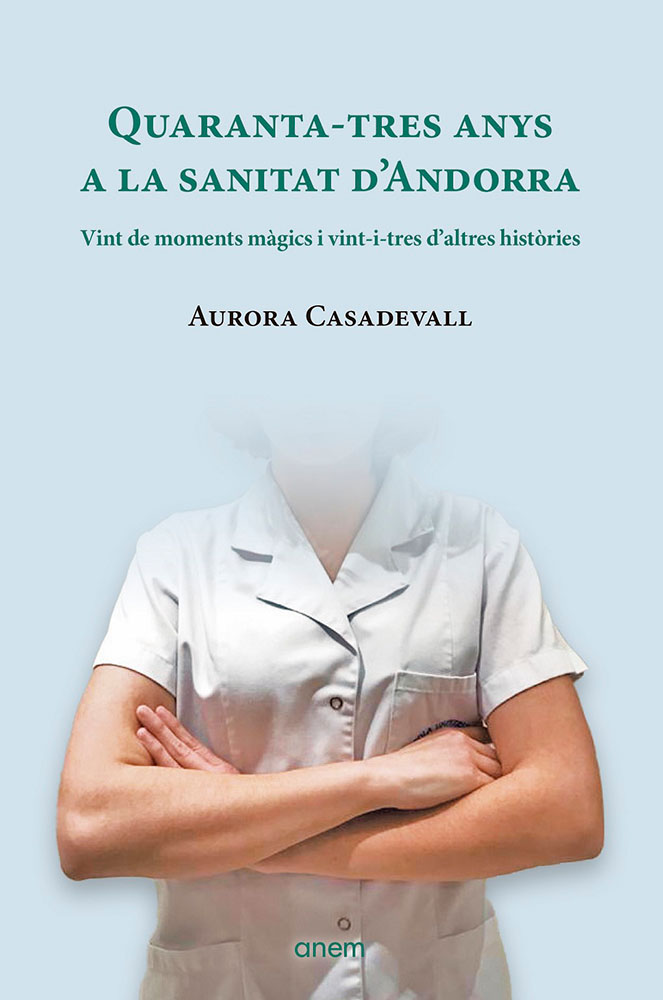 Quaranta-tres anys a la sanitat d’Andorra