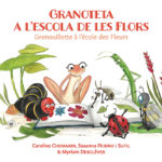 Granoteta a l'escola de les flors, per Caroline Chemarin